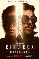 Bird Box- Barcelona izle – Film izle – HD Film izle-izle4k.com